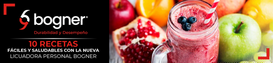 10 Recetas Fáciles y Saludables con la Nueva Licuadora Personal Bogner