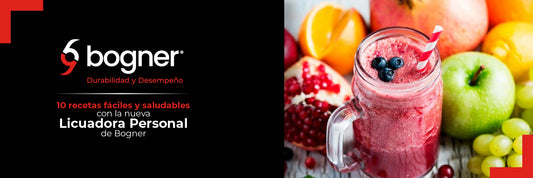 10 Recetas Fáciles y Saludables con la Nueva Licuadora Personal Bogner